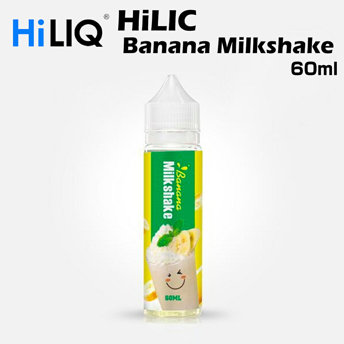 HiLIQ/BananaMilkshake60mlバナナミルクシェイクハイリクリキッドフルーツ牛乳電子タバコVAPEベイプボトル大容量ニコチン0mgニコチンゼロ清涼剤本体禁煙減煙水蒸気ベイプ