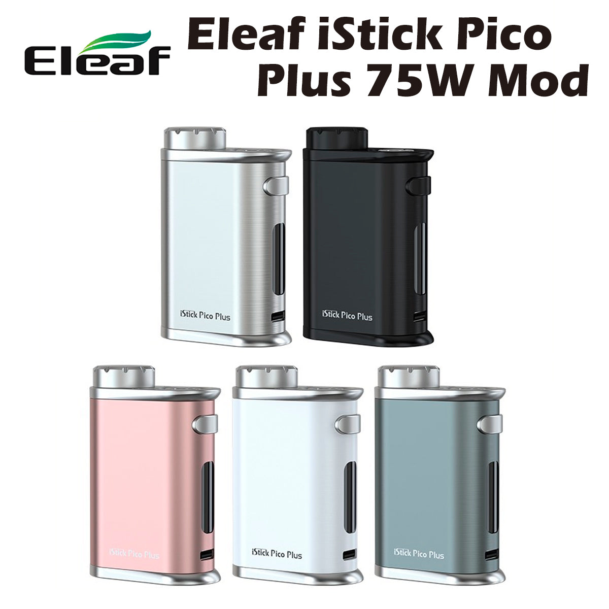 【送料無料】Eleaf iStick Pico Plus 75W MOD テクニカル モッド イーリーフ アイスティック ピコ プラス 電子タバコ 電子たばこ vape 510規格 スレッド カートリッジ アトマイザー