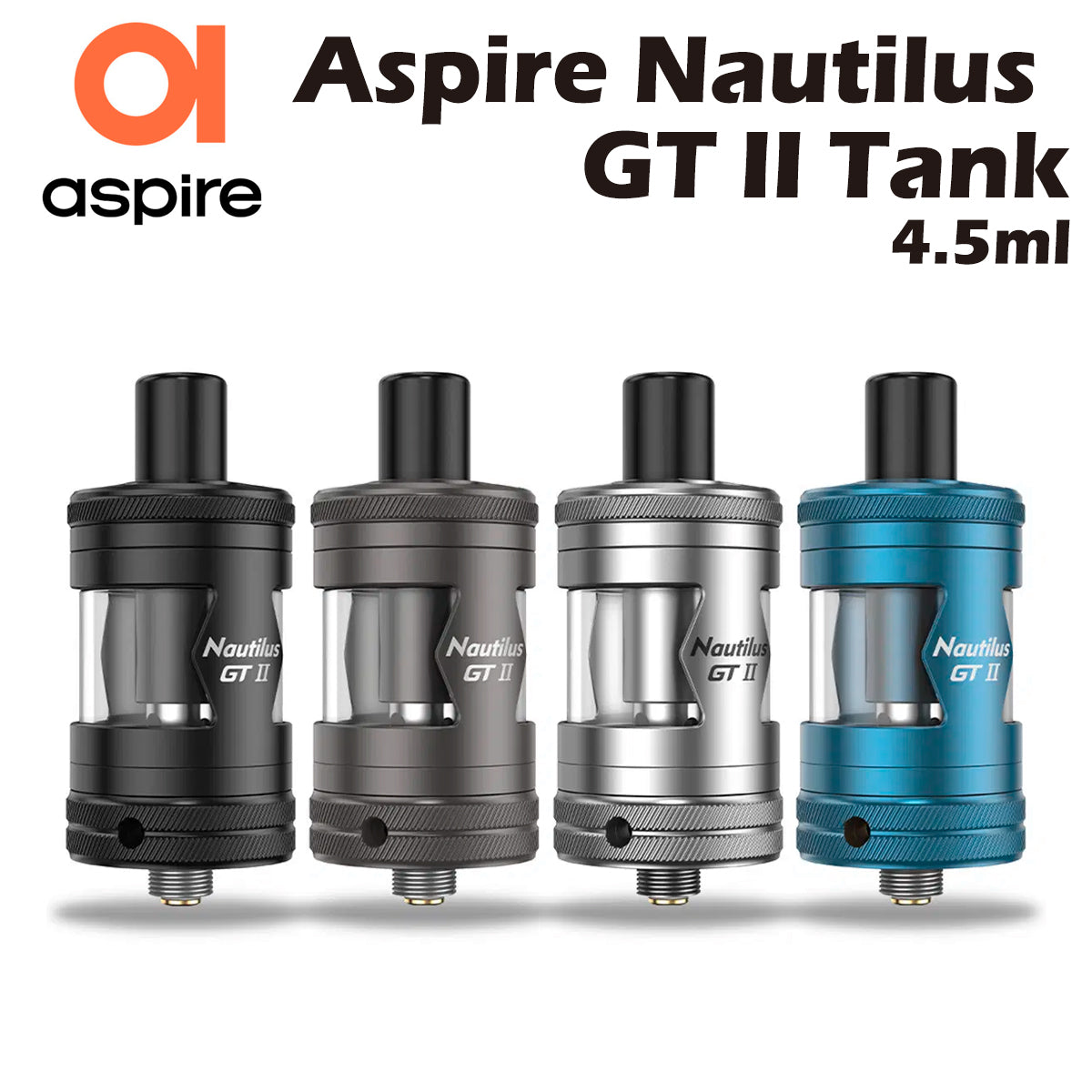 Aspire Nautilus GT II Tank 4.5ml アスパイア ノーチラス タンク アトマイザー